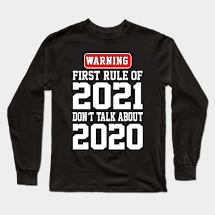 New Years Eve Special Funny Gift Happy New Year 2021 T-Shirt Long Sleeve T-Shirt